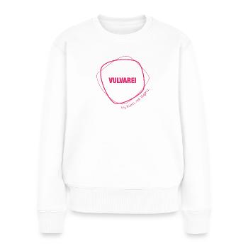 Vulvarei - It's Vulva. Not Vagina 2.0 - Frauen Premium Bio Pullover - Weiß - Vorne - Julia (174cm)