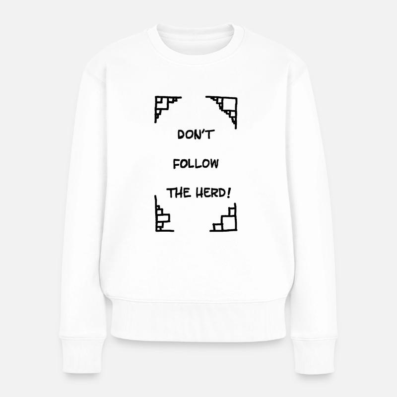 Ne suivez pas le troupeau - Pull Premium bio Femme - blanc