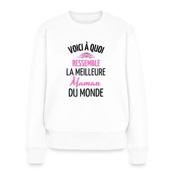 Voici à Quoi Ressemble la meilleure maman du monde - Pull Premium bio Femme - blanc - Devant - Julia (174cm)