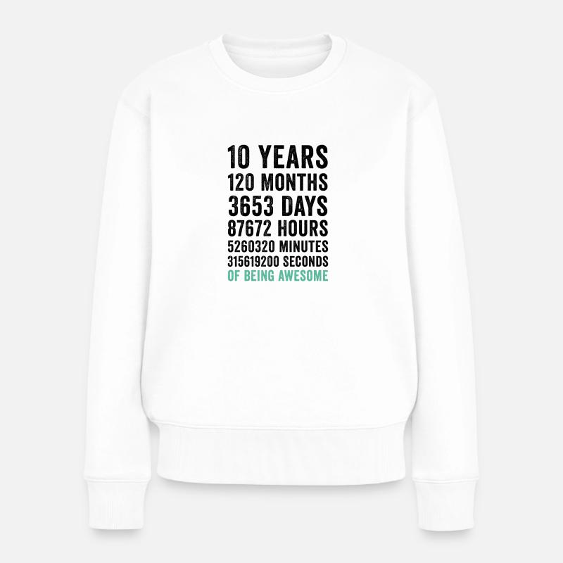Geburtstag 10 Jahre großartig sein - Frauen Premium Bio Pullover - Weiß