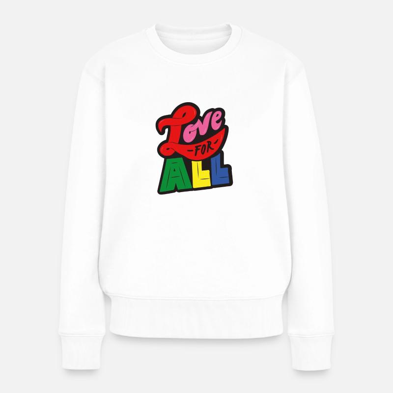 Love for all - schwarz - Frauen Premium Bio Pullover - Weiß