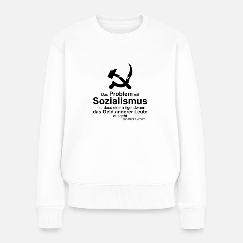 Zitat Sozialismus Thatcher - Frauen Premium Bio Pullover - Weiß