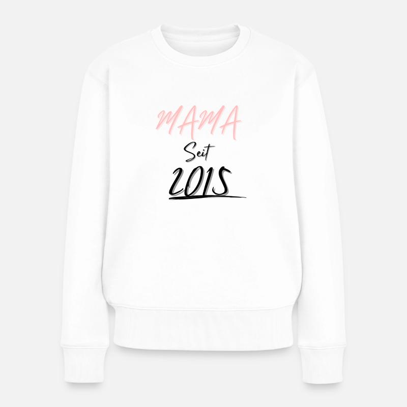 MAMA Seit 2015 - Frauen Premium Bio Pullover - Weiß