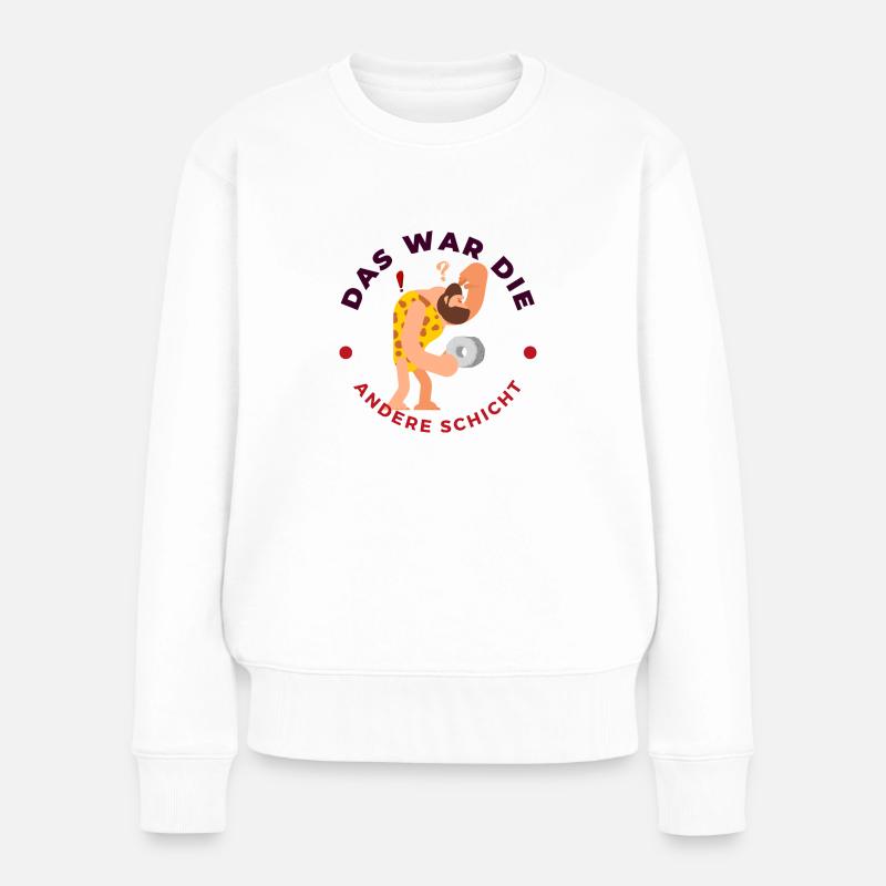 Das war die andere Schicht - Frauen Premium Bio Pullover - Weiß