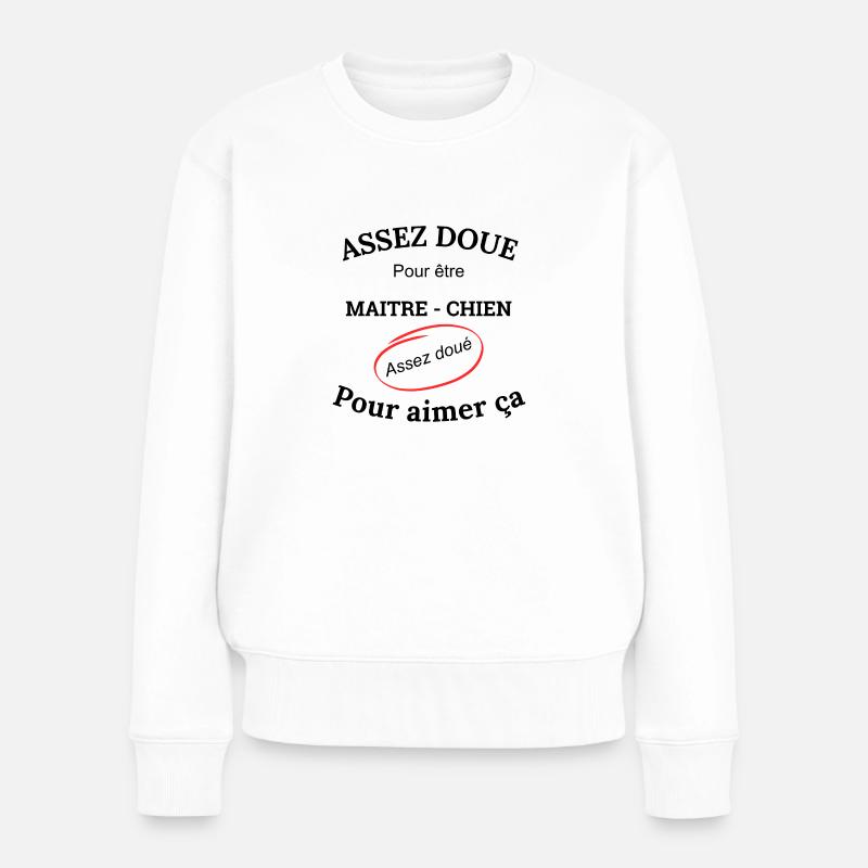 Begabt genug, um ein HUNDEFÜHRER zu sein - Frauen Premium Bio Pullover - Weiß