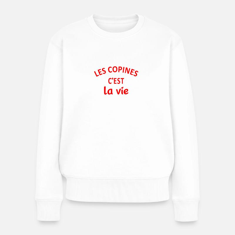 les copines c'est la vie - Pull Premium bio Femme - blanc