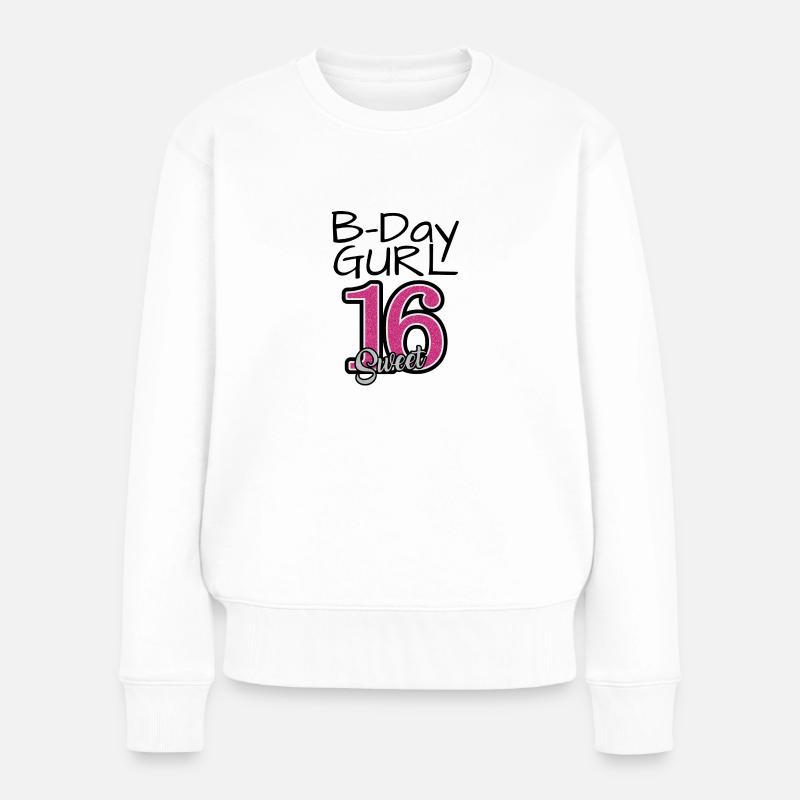 B-Day Gurl sweet 16 - Frauen Premium Bio Pullover - Weiß