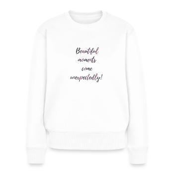 Schöne Momente - Frauen Premium Bio Pullover - Weiß - Vorne - Julia (174cm)