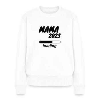 Mama 2023 loading - Women's Premium Organic Jumper - white - Front - Julia (174cm)