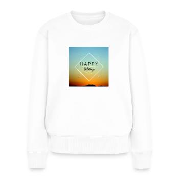 Happy Holidays - Frauen Premium Bio Pullover - Weiß - Vorne - Julia (174cm)