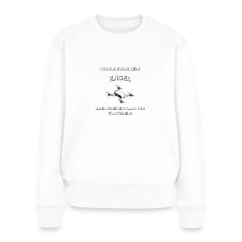 Ich bin zwar kein Engel aber fliegen kann ich - Frauen Premium Bio Pullover - Weiß - Vorne - Julia (174cm)