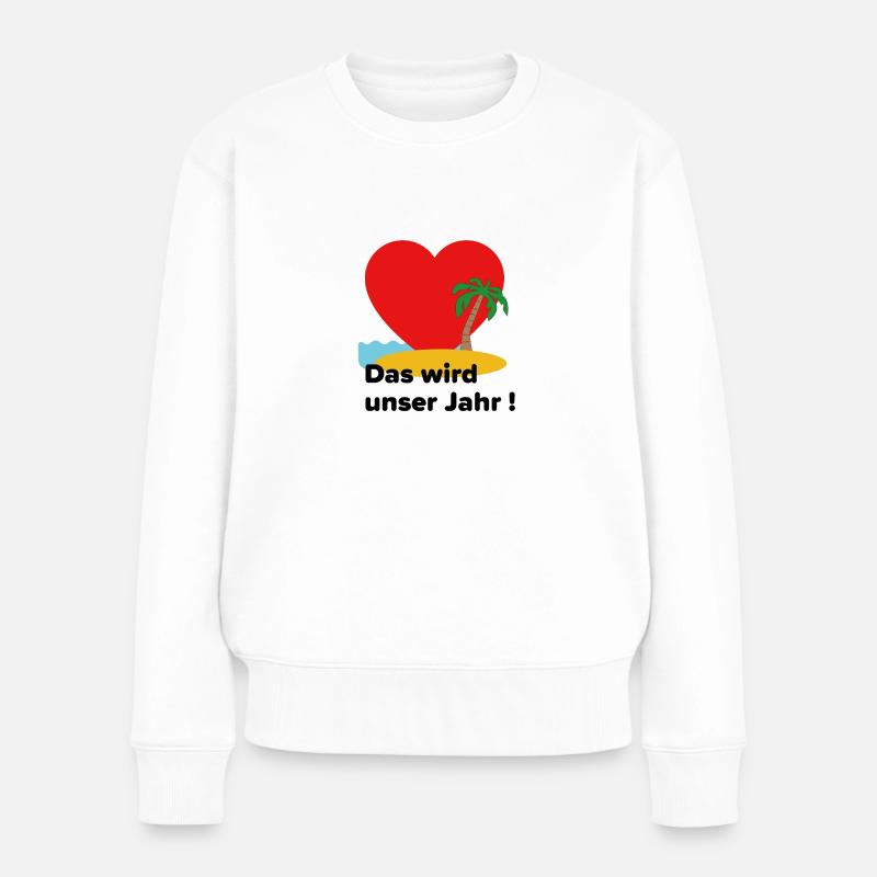 Das wird unser Jahr ! Urlaubsedition - Frauen Premium Bio Pullover - Weiß