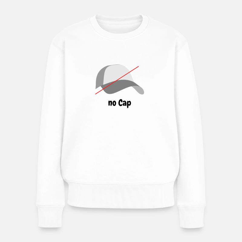 No Cap - Frauen Premium Bio Pullover - Weiß