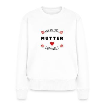 Die beste mutter der welt. - Frauen Premium Bio Pullover - Weiß - Vorne - Julia (174cm)