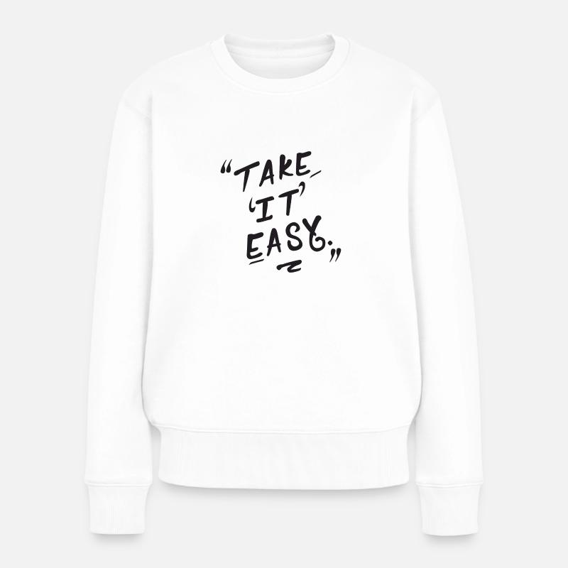 TAKE IT EASY EN NOIR - Pull Premium bio Femme - blanc
