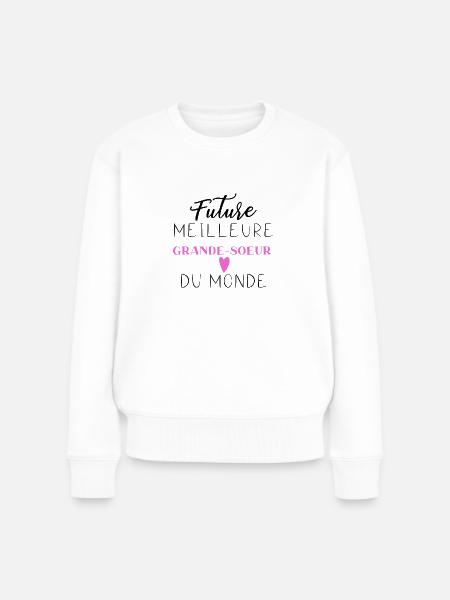 Future meilleure grande-soeur du monde - Pull Premium bio Femme - blanc