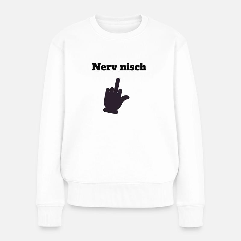 Nerv nisch - Frauen Premium Bio Pullover - Weiß