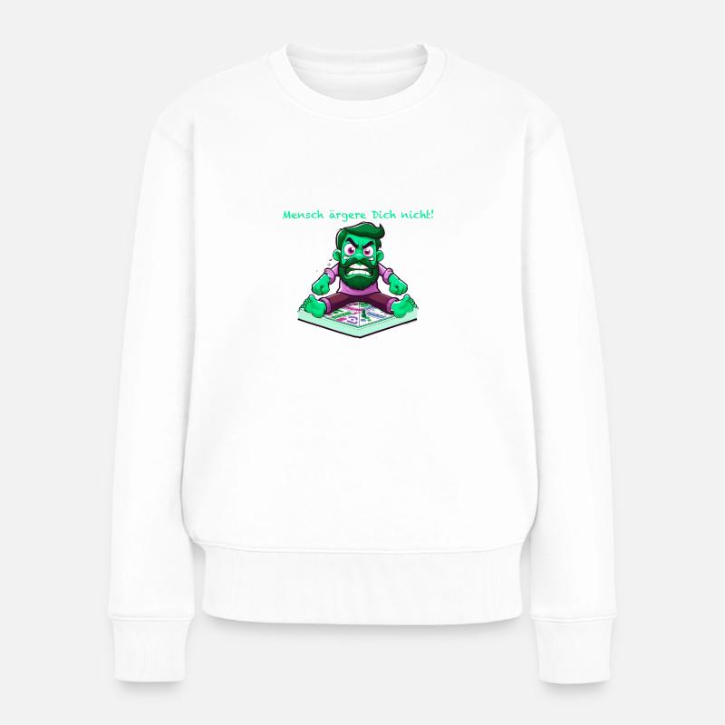 mensch ärgere dich nicht - Frauen Premium Bio Pullover - Weiß