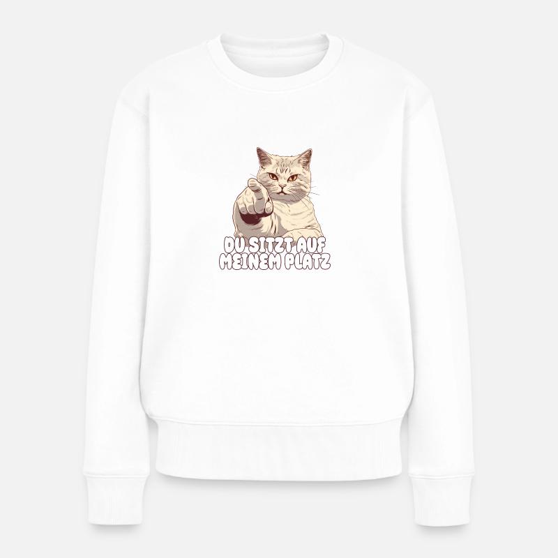 Katze - Du sitzt auf meinem platz - Frauen Premium Bio Pullover - Weiß