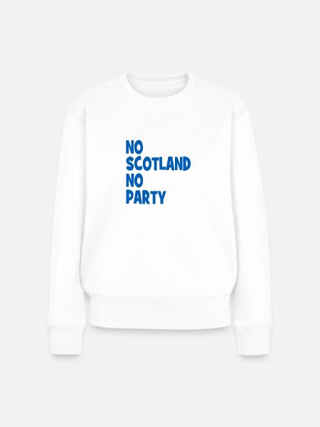 No Scotland no Party - Schottland - Women's Premium Organic Jumper - white