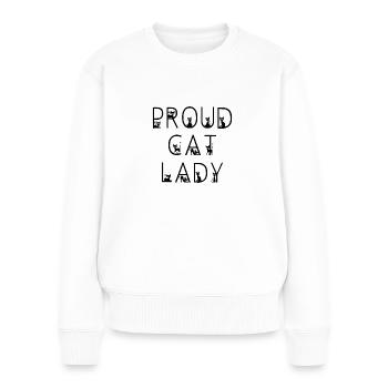 Proud cat lady cute quote - Women's Premium Organic Jumper - white - Front - Julia (174cm)