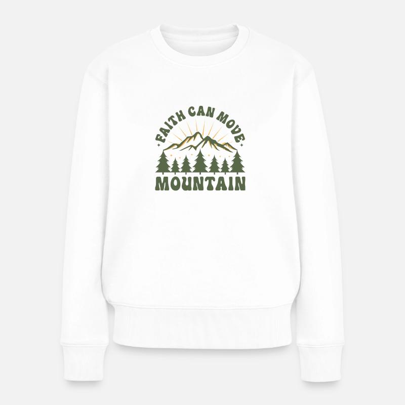 Faith can move mountains - Frauen Premium Bio Pullover - Weiß