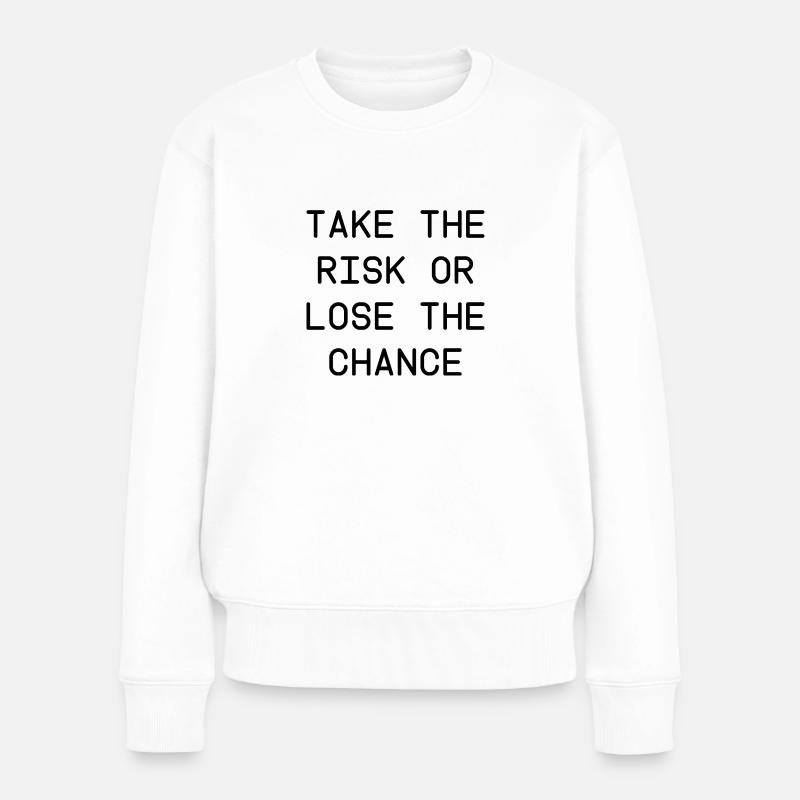 lustiger Spruch Englisch Risiko Erfolg Schrift - Frauen Premium Bio Pullover - Weiß