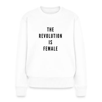 THE FASHION TEE - THE REVOLUTION IS FEMALE - Frauen Premium Bio Pullover - Weiß - Vorne - Julia (174cm)