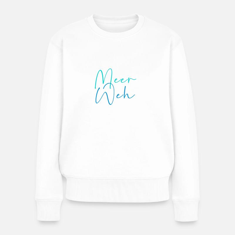 meerweh,meerweh,fernweh,blau,schrift - Frauen Premium Bio Pullover - Weiß
