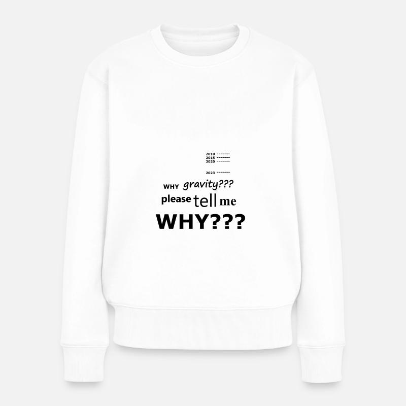 Schwerkraft-Maßband für Brüste - Frauen Premium Bio Pullover - Weiß
