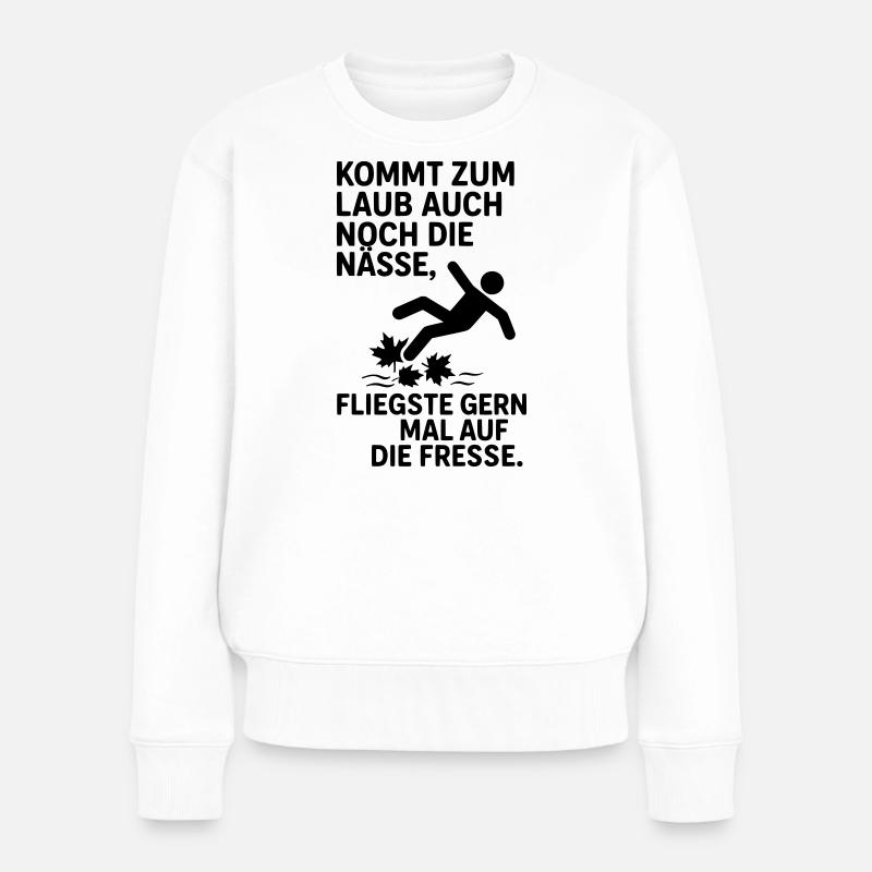 laub nässe herbst spruch - Frauen Premium Bio Pullover - Weiß