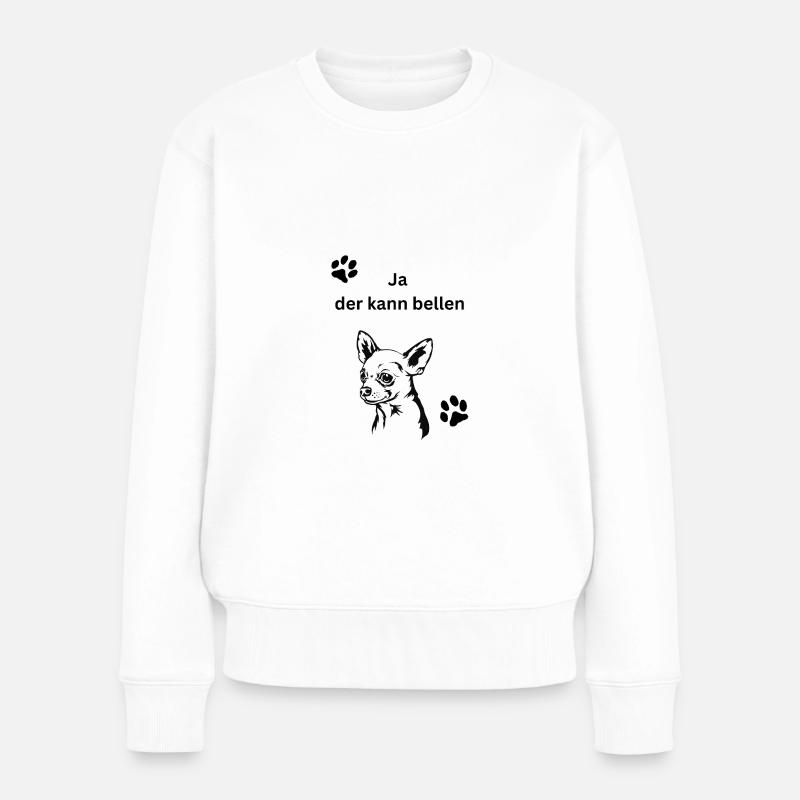 Ja der kann bellen - Frauen Premium Bio Pullover - Weiß