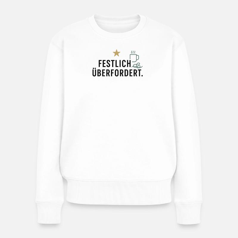 Festlich überfordert - Frauen Premium Bio Pullover - Weiß