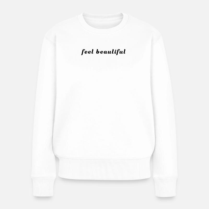 Feel Beautiful - Frauen Premium Bio Pullover - Weiß