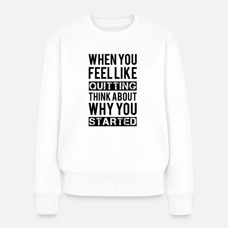 Motivation - Frauen Premium Bio Pullover - Weiß