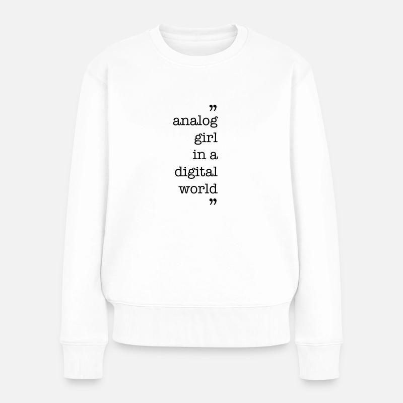 analog girl - Frauen Premium Bio Pullover - Weiß