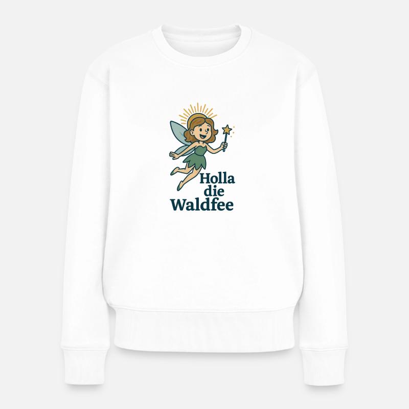 Holla die Waldfee - Frauen Premium Bio Pullover - Weiß