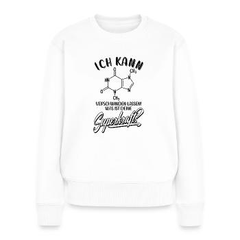 Schokolade Spruch Formel - Naschkatze Chemie Kakao - Frauen Premium Bio Pullover - Weiß - Vorne - Julia (174cm)
