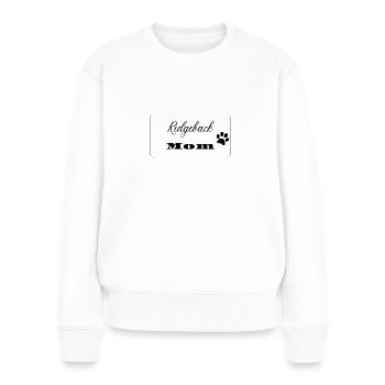 Ridgeback Mom - Frauen Premium Bio Pullover - Weiß - Vorne - Julia (174cm)