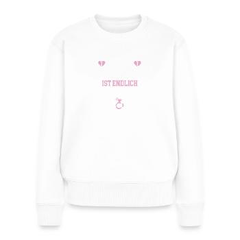 Diese Tolle Frau Ist Endlich Geschieden Scheidung - Frauen Premium Bio Pullover - Weiß - Vorne - Julia (174cm)