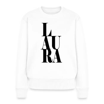 Laura Name Vorname Moderne Schrift Wort Art - Frauen Premium Bio Pullover - Weiß - Vorne - Julia (174cm)