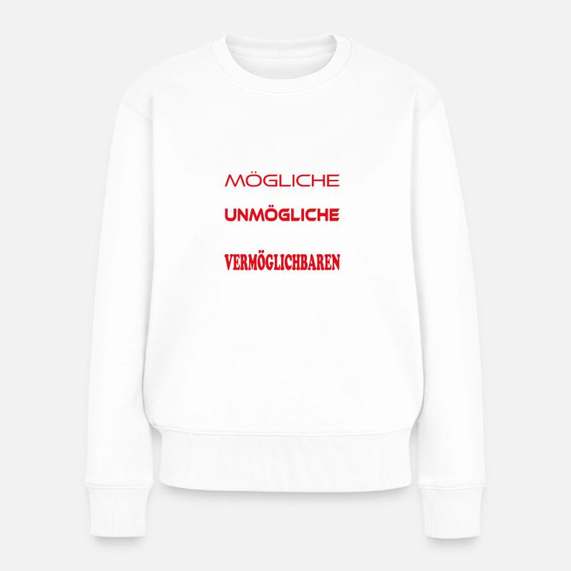 Das Mögliche und Unmögliche wird Vermöglichbar - Frauen Premium Bio Pullover - Weiß