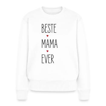 Beste Mama Ever, Herz Mutter Geburtstag Muttertag - Frauen Premium Bio Pullover - Weiß - Vorne - Julia (174cm)