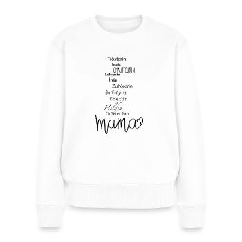 Mama ist die Beste wieserkreativ - Frauen Premium Bio Pullover - Weiß - Vorne - Julia (174cm)