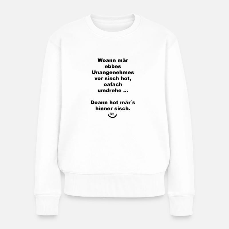 Woann mär ebbes ... - Frauen Premium Bio Pullover - Weiß
