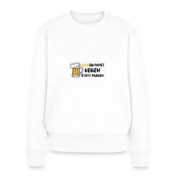 Bieraktivist Heben statt Kleben - Frauen Premium Bio Pullover - Weiß - Vorne - Julia (174cm)
