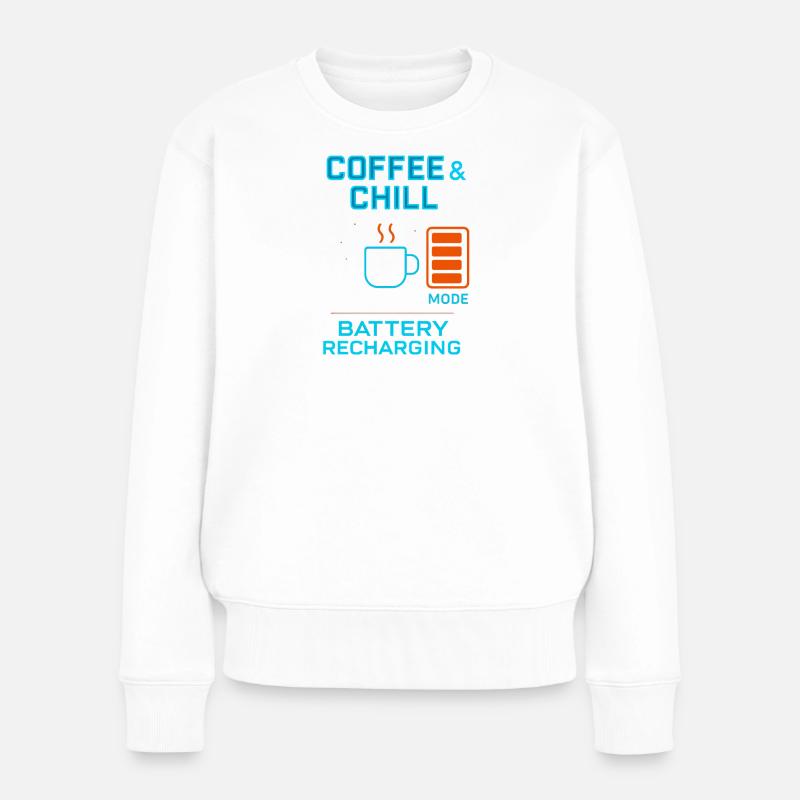 coffe and chill battery recharging - Frauen Premium Bio Pullover - Weiß