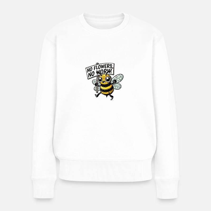 Protest Bee No Flowers No Work Design - Frauen Premium Bio Pullover - Weiß