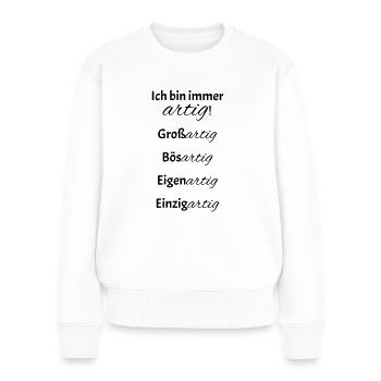 Artig - Frauen Premium Bio Pullover - Weiß - Vorne - Julia (174cm)