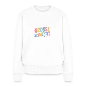 Große Schwester Beste Geschenkidee Geburtstag - Frauen Premium Bio Pullover - Weiß - Vorne - Julia (174cm)